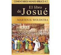 El libro de Josué: Comentarios Mundo Bíblico A.T.