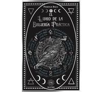 El Libro de la Brujeria Practica