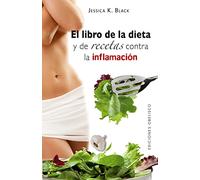 El libro de la dieta y las recetas contra la inflamación (SALUD Y VIDA NATURAL)