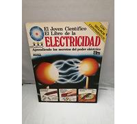 El libro de la Electricidad. Aprendiendo los secretos del poder eléctronico