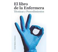 El libro de la Enfermera: Técnicas y Procedimientos