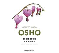 El libro de la mujer (Fundamentos para una nueva humanidad): Sobre el poder de lo femenino (Clave)