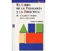 el libro de la pedagogia y la didactica (t. ii): lugares y tiemp