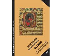 El libro de la tradición oral a la cultura impresa (Biblioteca de Divulgación Temática)