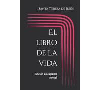 El libro de la vida: Edición en español actual: 1 (Místicos del Silencio - Texto Esencial)