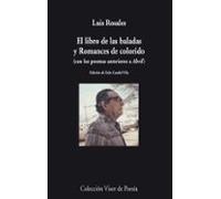 El Libro De Las Baladas Y Romances De Colorido (con Poemas Anteri Ores