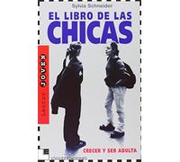 El libro de las chicas: Crecer y ser adulta (Lector Joven)