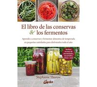 El libro de las conservas y los fermentos | Stephanie Thurow