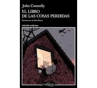 El libro de las cosas perdidas: Ilustraciones de Riki Blanco (Andanzas)