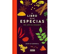 El libro de las especias: Del anís al zumaque (Cocina)