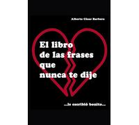 El libro de las frases que nunca te dije