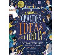 El Libro De Las Grandes Ideas De La Ciencia (DIVULGACION)