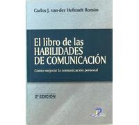EL LIBRO DE LAS HABILIDADES DE COMUN: Cómo mejorar la comunicación personal (SIN COLECCION)