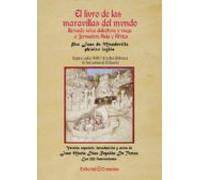 El Libro De Las Maravillas Del Mundo Llamado Selva Deleitosa Y Vi Aje