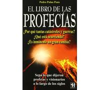 El Libro De Las Profecias/ the Book of Prophecies