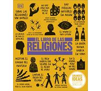 El libro de las religiones (The Religions Book) (DK Big Ideas)