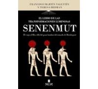 El Libro De Las Transformaciones Luminosas De Senenmut