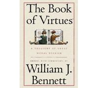 El libro de las virtudes: un tesoro de grandes historias morales