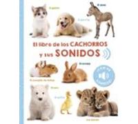 EL LIBRO DE LOS CACHORROS Y SUS SONIDOS | Arsedition Gmbh