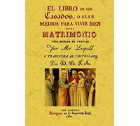 El libro de los casados o sean medios para vivir bien en el matrimonio