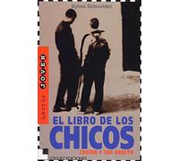 El libro de los chicos: Crecer y ser adulto (Lector Joven)