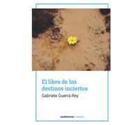 El libro de los destinos inciertos
