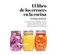 El libro de los errores en la cocina: Todo lo que debes saber para salir airos@ de la gastronomía cotidiana (LIBROS DE VANGUARDIA)