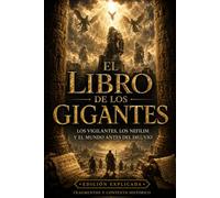 El Libro De Los Gigantes: Edición explicada, fragmentos y contexto histórico (Biblioteca de los Apócrifos Bíblicos)