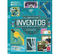 El libro de los inventos: Ideas geniales que han cambiado el mundo (Fuera de Colección)