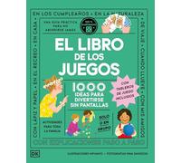 El libro de los juegos: 1.000 ideas para divertirse sin pantallas. Con tableros de juego incluidos (Hobbies)