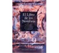El Libro De Los Nombres: Significado Origenes Etimologia Numer Ologia