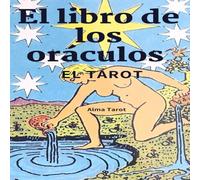 El libro de los oráculos: El Tarot