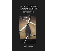 EL LIBRO DE LOS POEMAS TRISTES: FRAGMENTOS