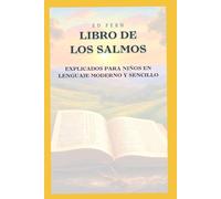 El Libro De Los Salmos: Explicados para Niños en Lenguaje Moderno y Sencillo