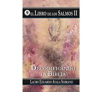 El Libro de los Salmos II: Decodificando la Biblia: 9