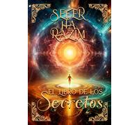 El Libro de los Secretos: Sefer Ha Razim