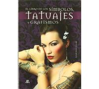 El Libro de los Símbolos, Tatuajes y Grafismos (Grandes Temas)