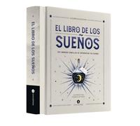 El libro de los sueños: 300 maneras sencillas de interpretar tus sueños (ASTROLOGIA Y ESPIRITUALIDAD)