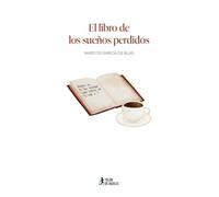 El libro de los sueños perdidos (Narrativa)