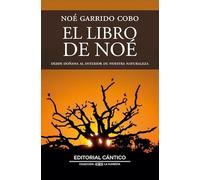 EL LIBRO DE NOÉ; DESDE DOÑANA AL INTERIOR DE NUESTRA NATURALEZA (La floresta)