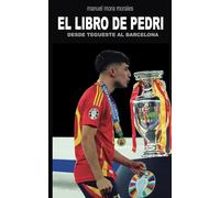 El libro de Pedri: Desde Tegueste al Barcelona (FÚTBOL)