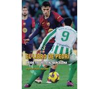 El libro de Pedri: Desde Tegueste al Barcelona (FÚTBOL)