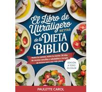 El libro de recetas ultraligero de la Dieta Biblio: Nourrissez votre corps, nourrissez votre esprit - 30 jours de recettes simples et saines et de thérapie par la lecture pour une vie joyeuse