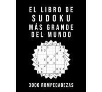 El Libro De Sudoku Más Grande Del Mundo - 3000 Rompecabezas: medio - difícil - experto | 9x9 Puzzle Clásico | Juego De Lógica