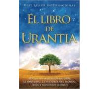 El Libro De Urantia: Revelando Los Misterios De Dios El Universo Jesus