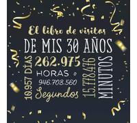 El libro de visitas de mis 30 años: Decoración para celebrar una fiesta de 30 cumpleaños - Regalo para hombre y mujer - 30 años - Edición Confeti Oro ... para felicitaciones y fotos de los invitados
