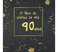 El libro de visitas de mis 90 años: ¡feliz cumpleaños!