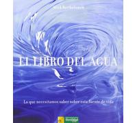 El libro del agua: lo que necesitamos saber sobre esta fuente de vida: 5 (Los libros de Ceres)