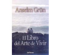 El libro del Arte de Vivir | Anselm Grün