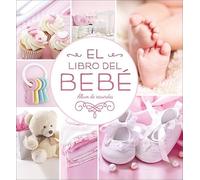 El Libro del bebé. Rosa: Álbum de recuerdos (Álbumes familiares)